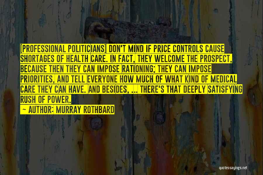 Satisfying Everyone Quotes By Murray Rothbard