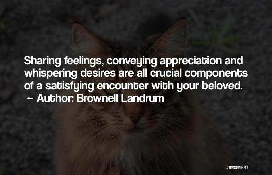 Satisfying Love Quotes By Brownell Landrum