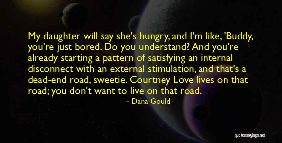 Satisfying Love Quotes By Dana Gould