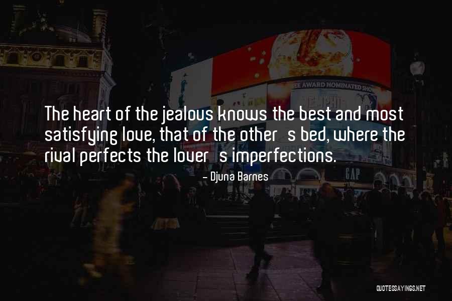 Satisfying Love Quotes By Djuna Barnes Satisfying Love Quotes By Djuna Barnes