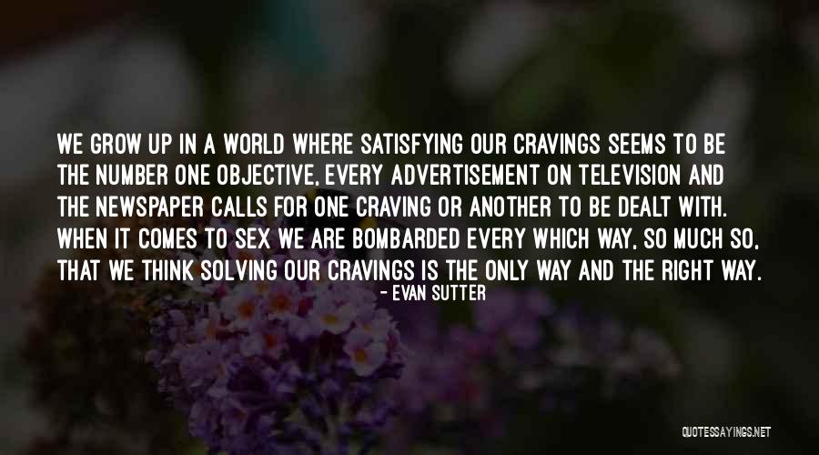 Satisfying Love Quotes By Evan Sutter Satisfying Love Quotes By Evan Sutter