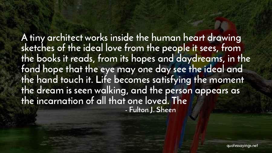 Satisfying Love Quotes By Fulton J. Sheen