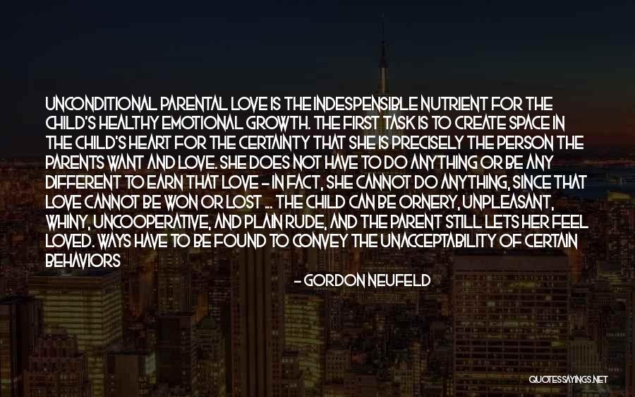 Satisfying Love Quotes By Gordon Neufeld