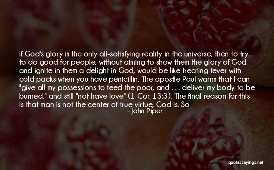 Satisfying Love Quotes By John Piper Satisfying Love Quotes By John Piper