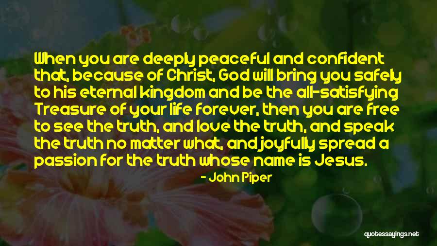 Satisfying Love Quotes By John Piper