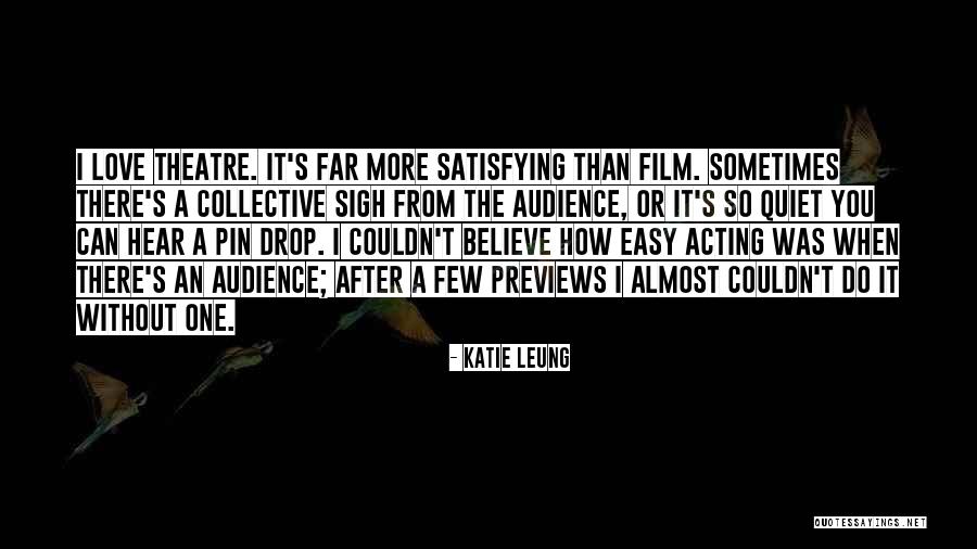 Satisfying Love Quotes By Katie Leung Satisfying Love Quotes By Katie Leung