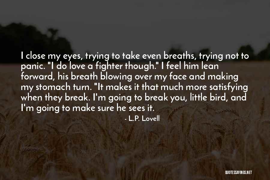Satisfying Love Quotes By L.P. Lovell Satisfying Love Quotes By L.P. Lovell