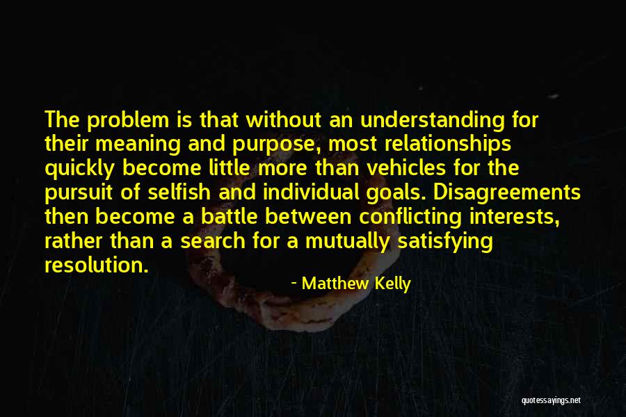 Satisfying Love Quotes By Matthew Kelly Satisfying Love Quotes By Matthew Kelly