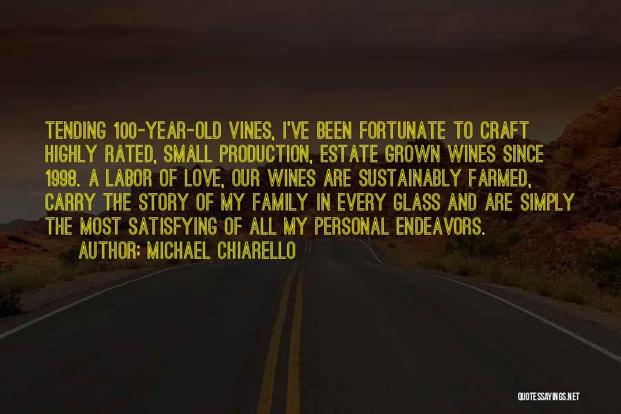 Satisfying Love Quotes By Michael Chiarello