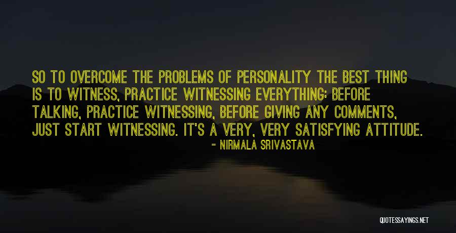 Satisfying Love Quotes By Nirmala Srivastava