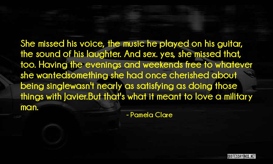 Satisfying Love Quotes By Pamela Clare Satisfying Love Quotes By Pamela Clare