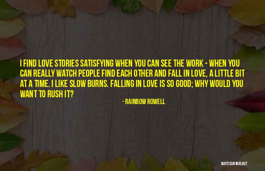 Satisfying Love Quotes By Rainbow Rowell