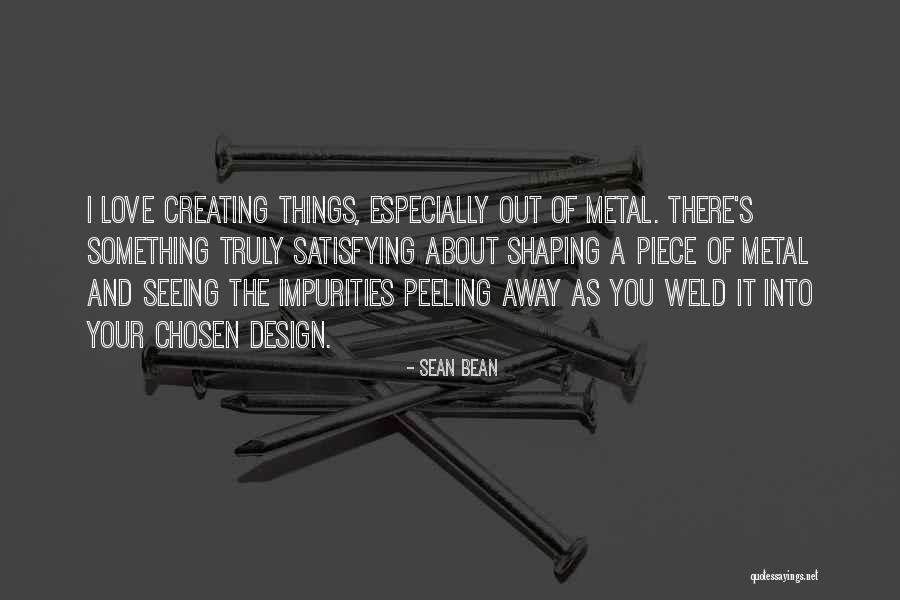 Satisfying Love Quotes By Sean Bean Satisfying Love Quotes By Sean Bean