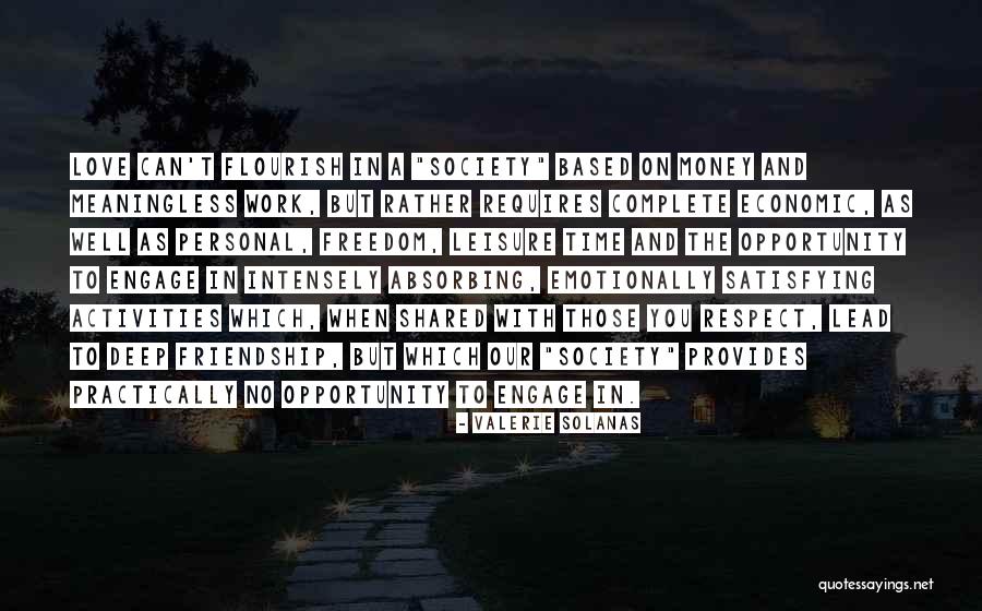 Satisfying Love Quotes By Valerie Solanas Satisfying Love Quotes By Valerie Solanas