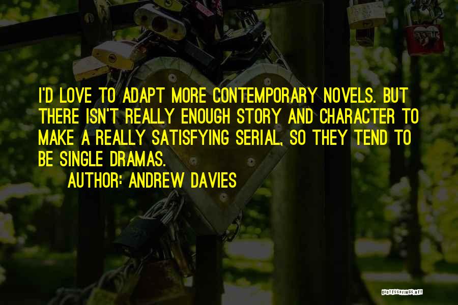 Satisfying Quotes By Andrew Davies