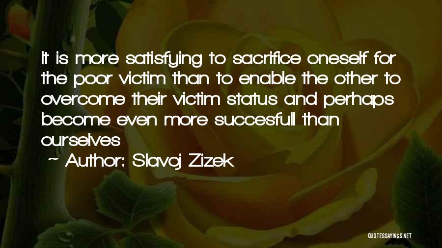 Satisfying Quotes By Slavoj Zizek