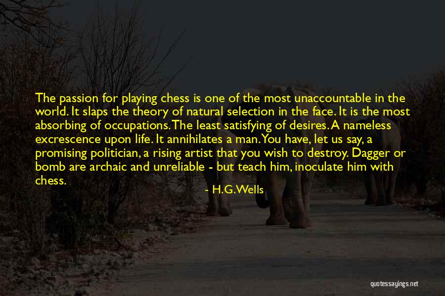 Satisfying Your Man Quotes By H.G.Wells