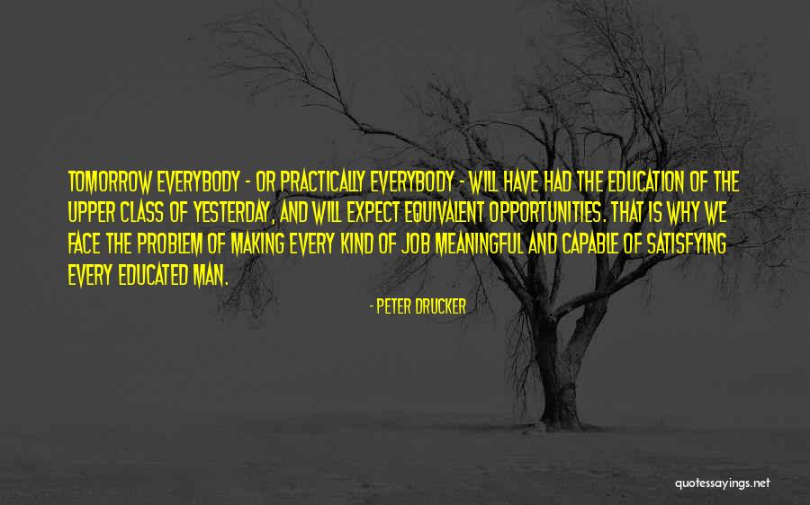 Satisfying Your Man Quotes By Peter Drucker