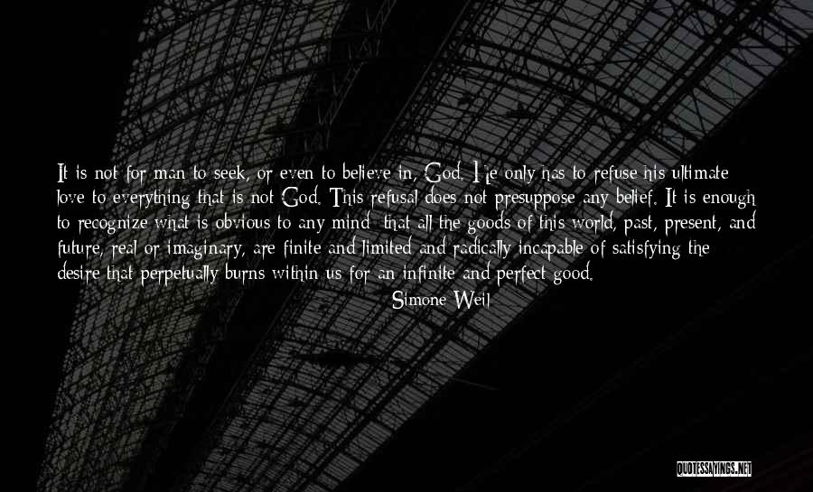 Satisfying Your Man Quotes By Simone Weil