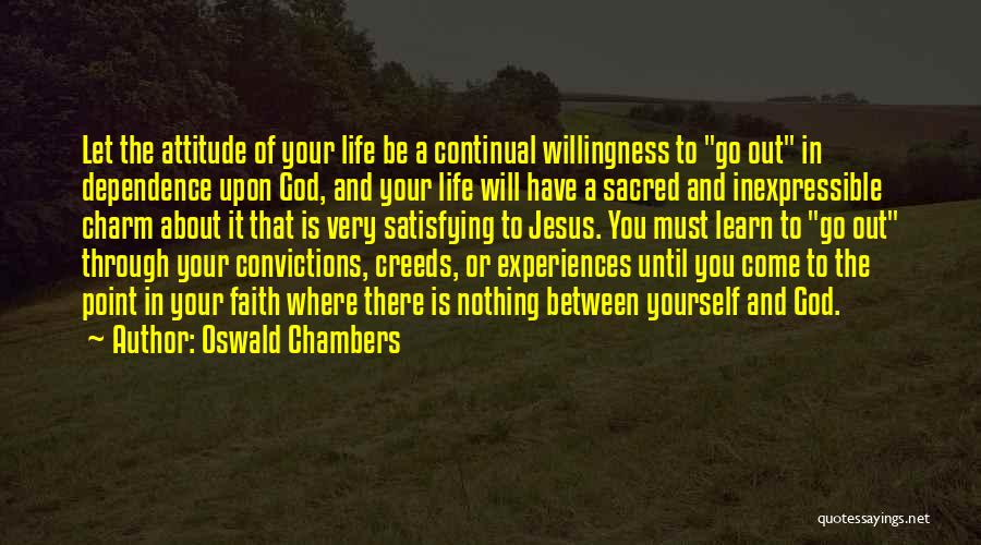 Satisfying Yourself Quotes By Oswald Chambers