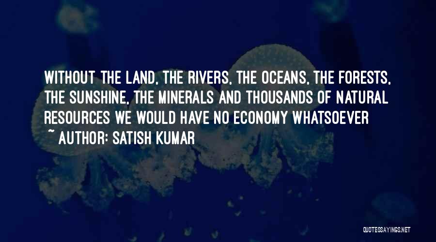 Satish Kumar Quotes 144333