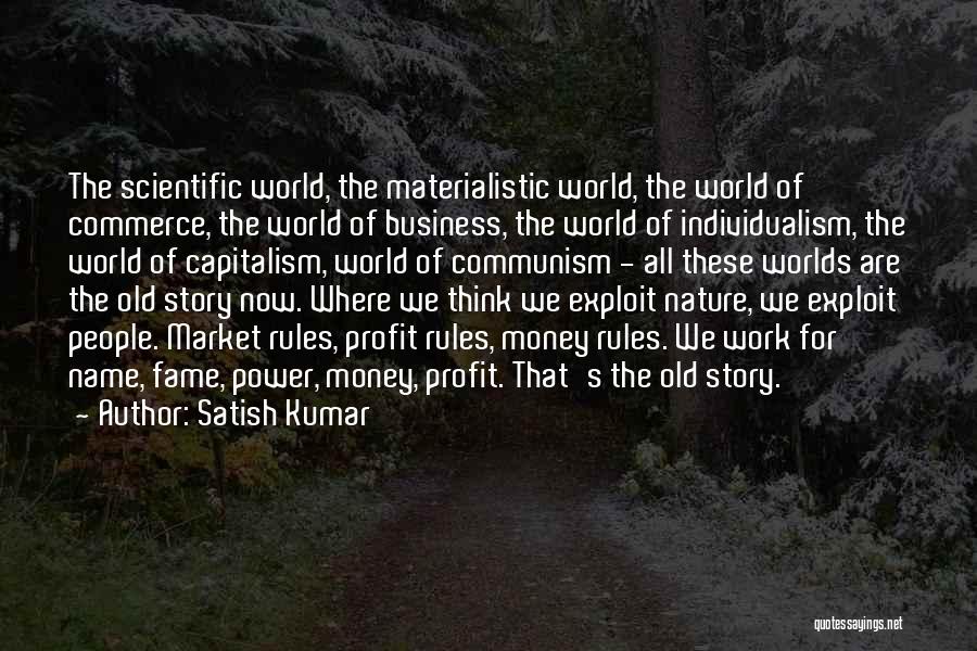 Satish Kumar Quotes 1534837