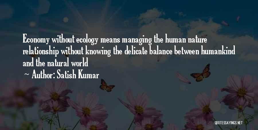 Satish Kumar Quotes 361487