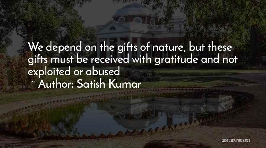 Satish Kumar Quotes 631827