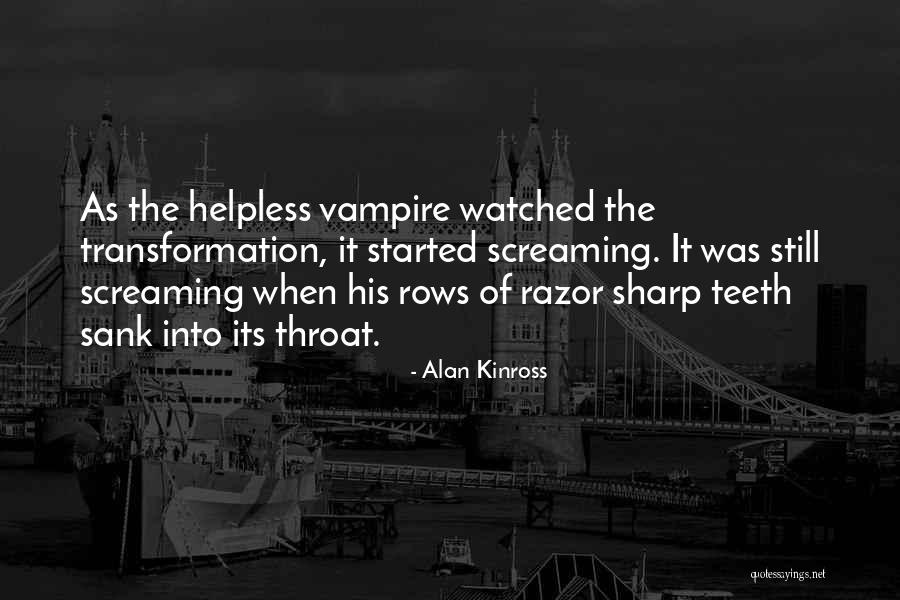 Satnick Dentist Quotes By Alan Kinross Satnick Dentist Quotes By Alan Kinross