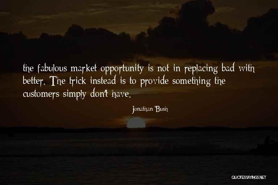 Satnikove Quotes By Jonathan Bush Satnikove Quotes By Jonathan Bush