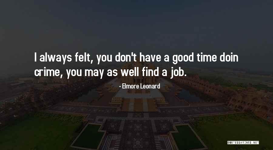 Satoe Indonesia Quotes By Elmore Leonard Satoe Indonesia Quotes By Elmore Leonard