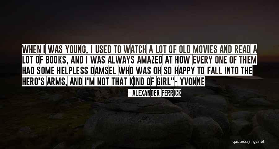 Satori Fund Quotes By Alexander Ferrick Satori Fund Quotes By Alexander Ferrick