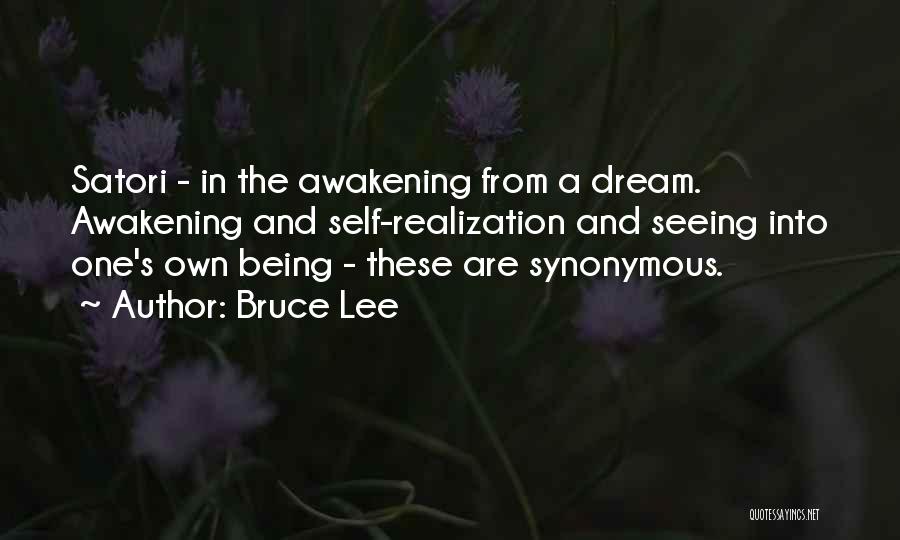 Satori Quotes By Bruce Lee