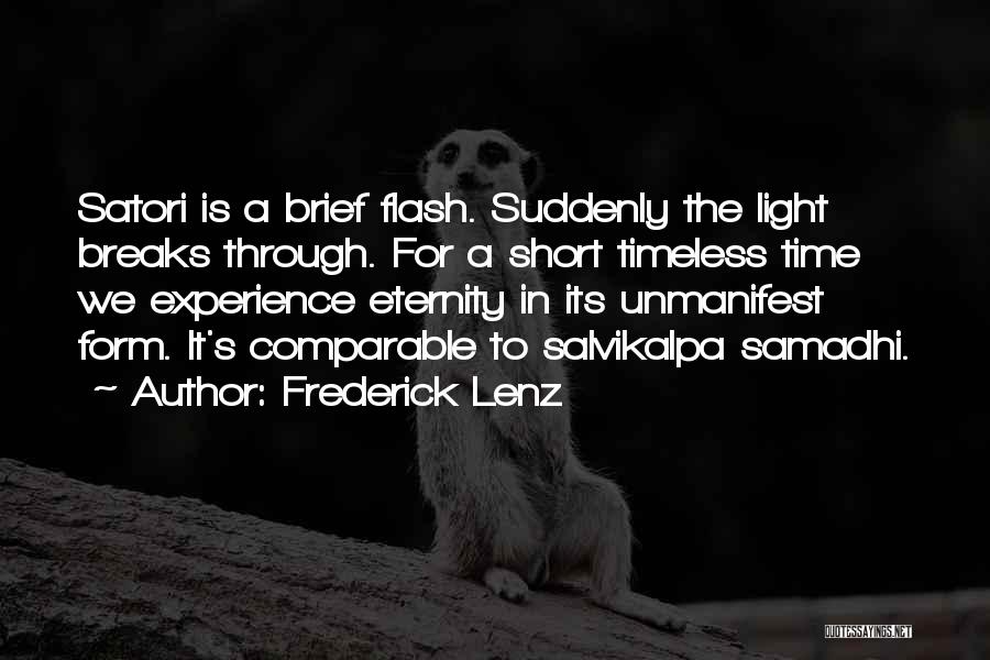 Satori Quotes By Frederick Lenz