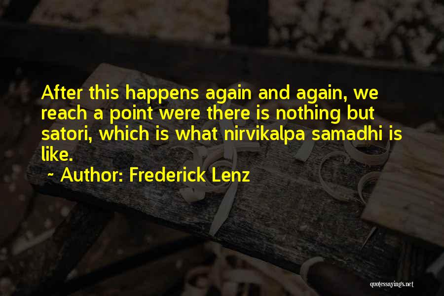 Satori Quotes By Frederick Lenz