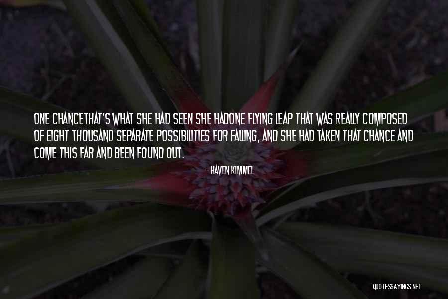 Satoro Goju Quotes By Haven Kimmel Satoro Goju Quotes By Haven Kimmel