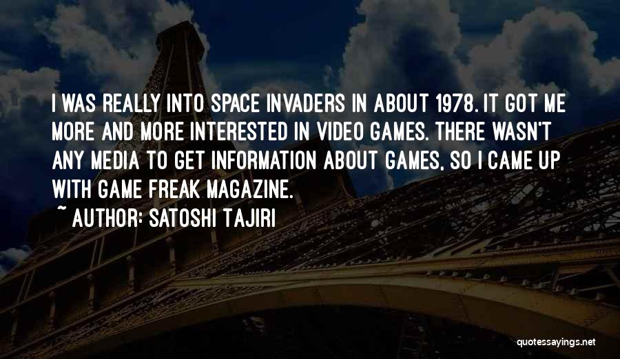 Satoshi Tajiri Quotes 1692739