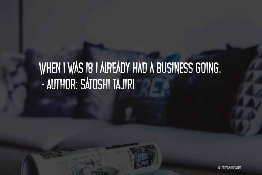 Satoshi Tajiri Quotes 1753431