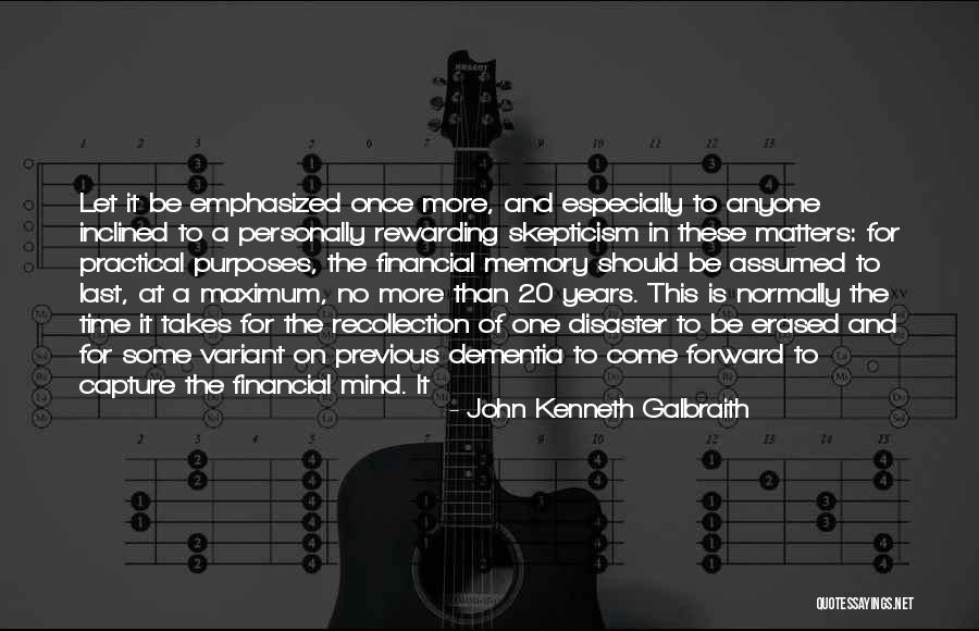 Satou Mha Quotes By John Kenneth Galbraith Satou Mha Quotes By John Kenneth Galbraith