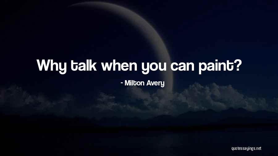 Satou Mha Quotes By Milton Avery Satou Mha Quotes By Milton Avery