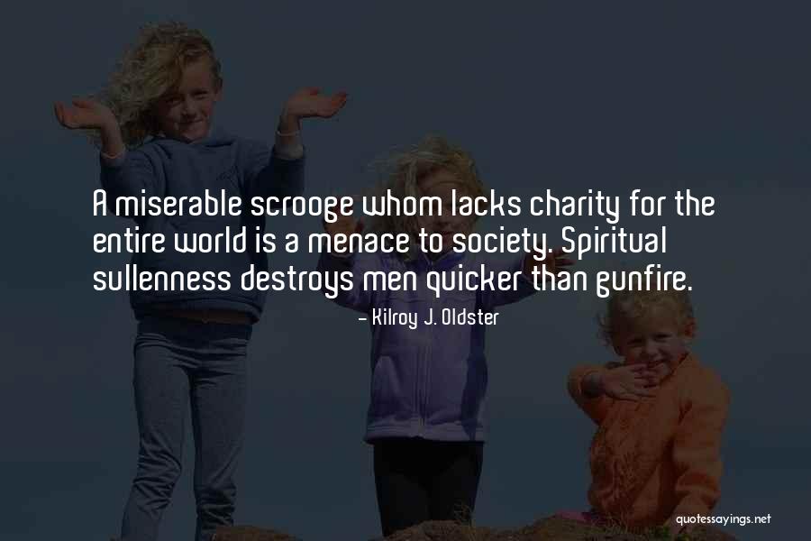 Satpura Quotes By Kilroy J. Oldster Satpura Quotes By Kilroy J. Oldster