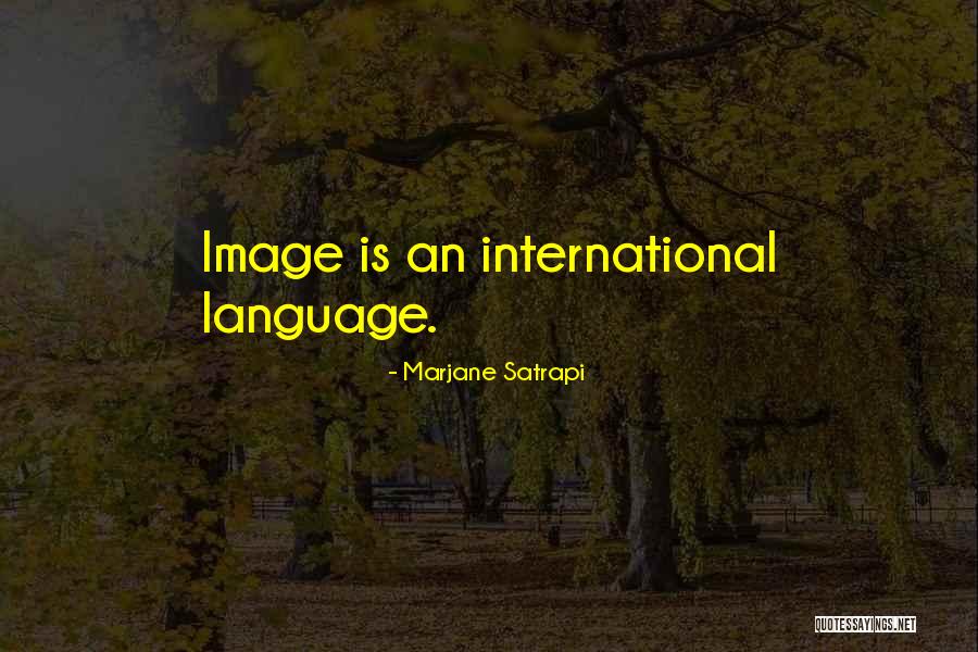 Satrapi Marjane Quotes By Marjane Satrapi Satrapi Marjane Quotes By Marjane Satrapi