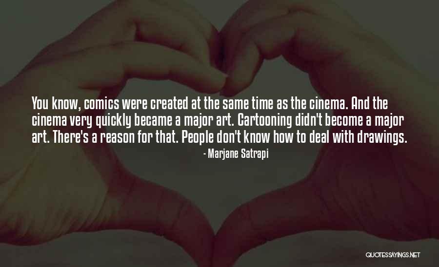 Satrapi Marjane Quotes By Marjane Satrapi Satrapi Marjane Quotes By Marjane Satrapi
