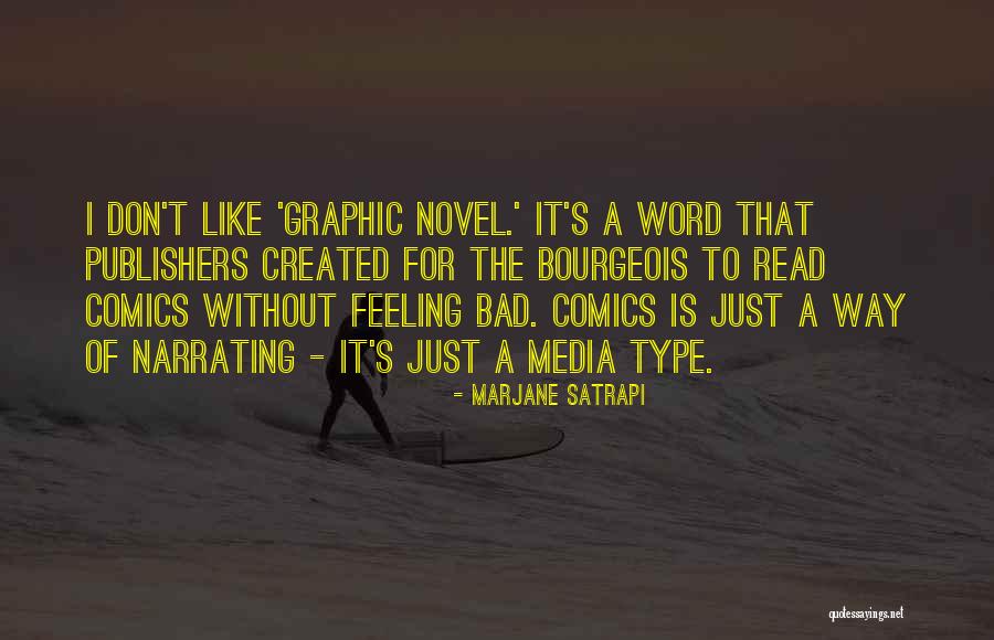 Satrapi Marjane Quotes By Marjane Satrapi Satrapi Marjane Quotes By Marjane Satrapi