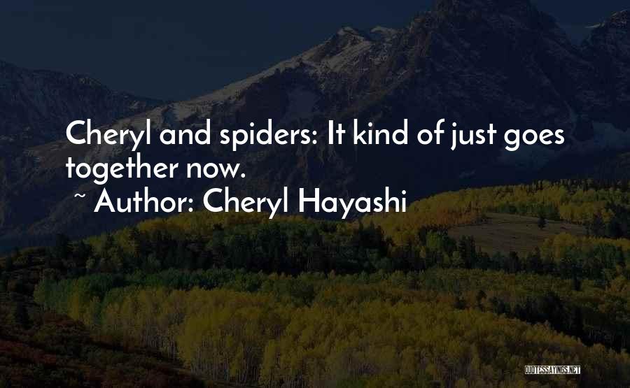 Satrapias Quotes By Cheryl Hayashi