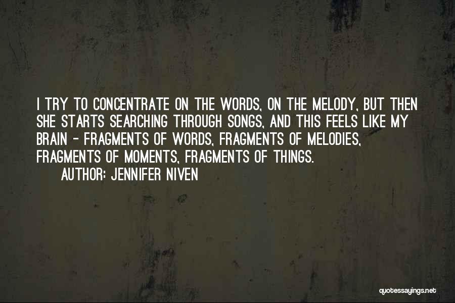 Satrapias Quotes By Jennifer Niven