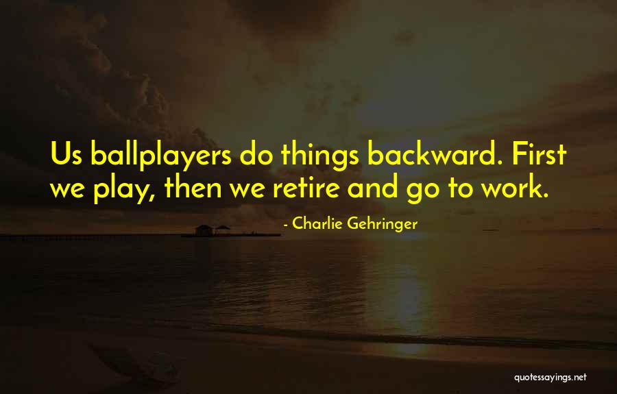 Satria Heroes Quotes By Charlie Gehringer Satria Heroes Quotes By Charlie Gehringer