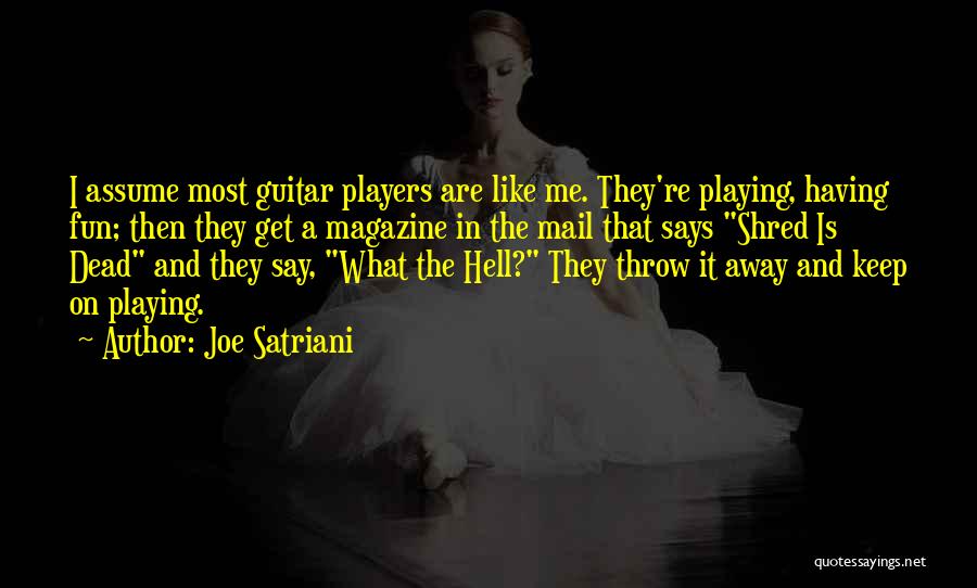 Satriani Quotes By Joe Satriani