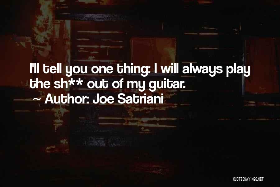 Satriani Quotes By Joe Satriani