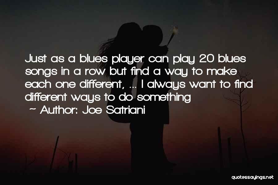 Satriani Quotes By Joe Satriani